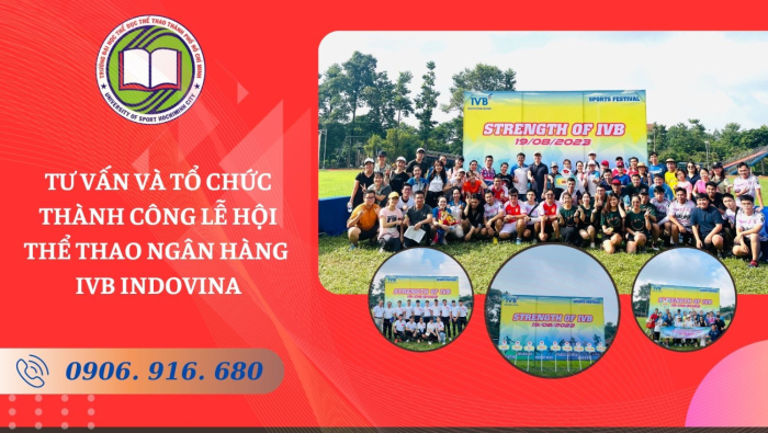 TƯ VẤN VÀ TỔ CHỨC THÀNH CÔNG LỄ HỘI THỂ THAO NGÂN HÀNG  IVB INDOVINA