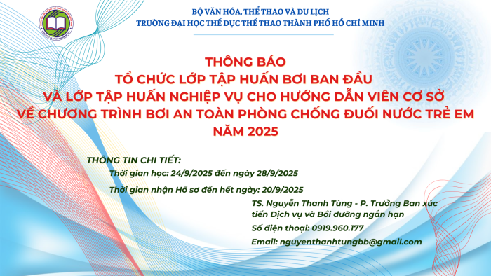 THÔNG BÁO TỔ CHỨC LỚP TẬP HUẤN BƠI BAN ĐẦU  VÀ LỚP TẬP HUẤN NGHIỆP VỤ CHO HƯỚNG DẪN VIÊN CƠ SỞ  VỀ CHƯƠNG TRÌNH BƠI AN TOÀN PHÒNG CHỐNG ĐUỐI NƯỚC TRẺ EM NĂM 2025