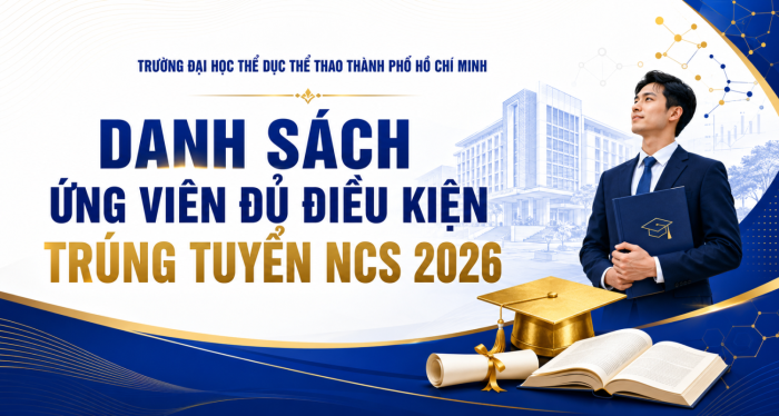 Danh sách ứng viên đủ điều kiện trúng tuyển NCS năm 2026