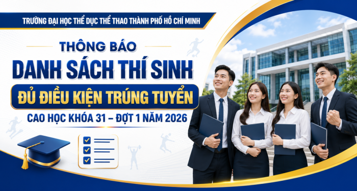 Danh sách thí sinh đủ điều kiện trúng tuyển Cao hoc K31 đợt 1 năm 2026