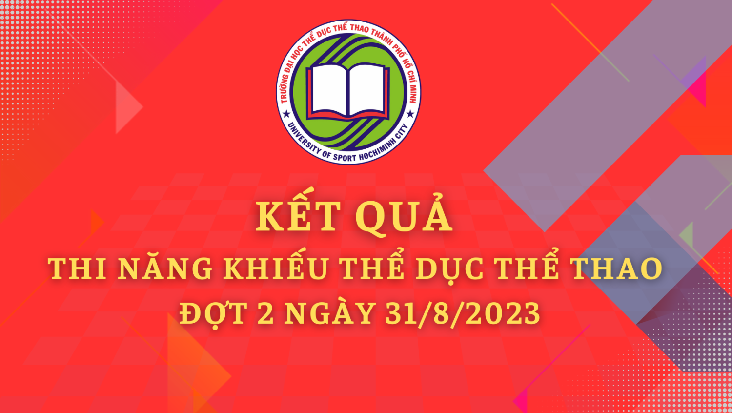 Kết quả thi năng khiếu TDTT Đại học chính quy khóa 46 đợt 2 ngày 31/8/2023.